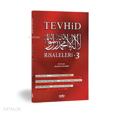  Tevhid Risaleleri3 | Tevhid Risaleleri3 | Abdullah Yıldırım | Neda Yayınları | 9786056305269 
