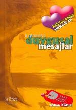  Duygusal Mesajlar | Mustafa Asım Köksal | Timaş Yayınları | 9799752630382 | 