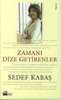  Zamanı Dize Getirenler | Sedef Kabaş | Doğan Kitap | 9789752933453 | 