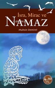  İsra Mirac ve Namaz | Muhsin Demirel | Rağbet Yayınları | 9789756373811 | 
