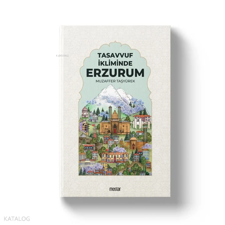 Tasavvuf İkliminde Erzurum