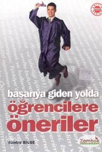 Başarıya Giden Yolda Öğrencilere Öneriler