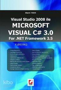  Visual Studio 2008 İle Mİcrosoft Visual C# 30 For NET Framework 35 | Visual Studio 2008 İle Mİcrosoft Visual C# 30 For NET Framework 35 | Memik Yanık | Seçkin Yayıncılık | 9789750208348 