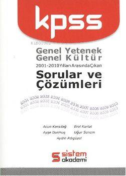 KPSS Genel Yetenek - Genel Kültür; Çıkmış Sorular ve Çözümleri