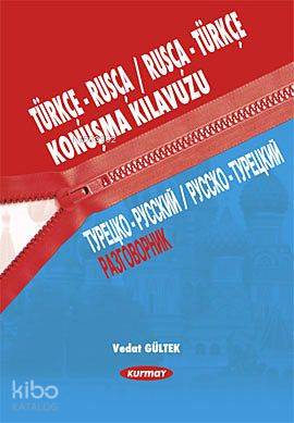 Türkçe-Rusça / Rusça-Türkçe Konuşma Kılavuzu