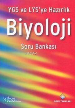 YGS - LYS'ye Hazırlık Biyoloji Soru Bankası