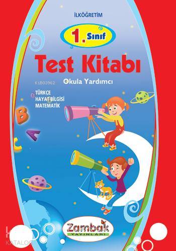 Okula Yardımcı| 1. Sınıf Test Kitabı; Türkçe - Hayat Bilgisi - Matematik