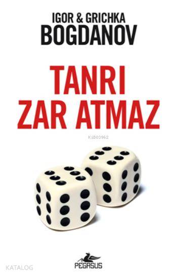  Tanrı Zar Atmaz | Igor Bogdanov | Grichka Bogdanov | Igor BogdanovGrichka Bogdanov | Menekşe Tokyay | Meral Gök | Zeynep Şehiraltı | Pegasus Yayıncılık | 9786053437000 | 