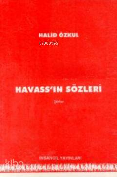  Havassın Sözleri | Havassın Sözleri | Halid Özkul | İnsancıl Yayınları | 9789757446289 