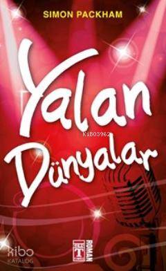  Yalan Dünyalar | Simon Packham | Genç Timaş | 9786050807868 | 
