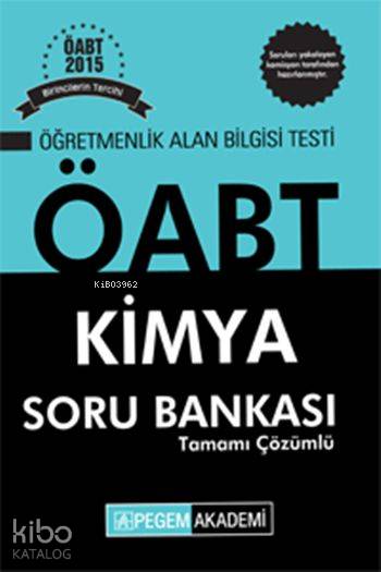 ÖABT Kimya Tamamı Çözümlü Soru Bankası 2015