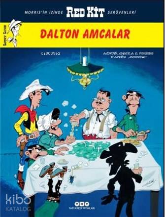  Red Kit Sayı 80Dalton Amcalar | Laurent Gerra | Achde | Eray Canberk | Jacqoues Pessis | Jacques Pessis | Laurent GerraAchdeJacques Pessis | Korkut ErdurGüven Turan | Yapı Kredi Yayınları ( YKY ) | 9789750831058 | 