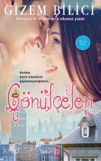  Gönülçelen | Gönülçelen | Gizem Bilici | Yakamoz Yayınları | 9786053848783 