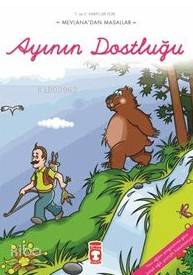  Ayının Dostluğu | Mevlânâ Celâleddîni Rûmî | Timaş Çocuk | 9789752633001 | 