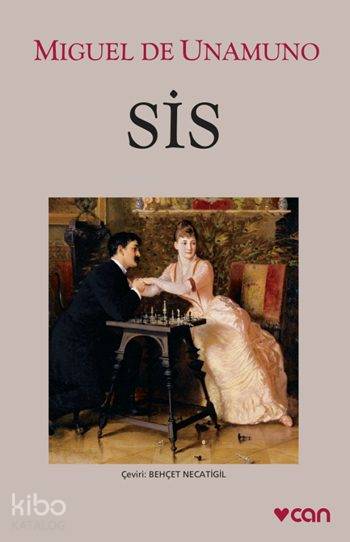 Sis | Miguel De Unamuno | Behçet Necatigil | Can Yayınları | 9789750731969 | 
