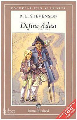  Define Adası Çocuklar İçin Klasikler | Define Adası Çocuklar İçin Klasikler | Robert Louis Stevenson | M Barlas Çevikus | Oğan Kandemiroğlu | Remzi Kitabevi | 9789751411587 