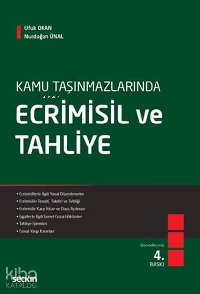  Kamu Taşınmazlarında Ecrimisil ve Tahliye | Kamu Taşınmazlarında Ecrimisil ve Tahliye | Ufuk OkanNurdoğan Ünal | Seçkin Yayıncılık | 9789750240249 