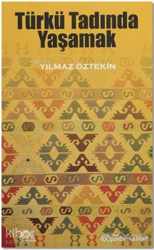  Türkü Tadında Yaşamak | Türkü Tadında Yaşamak | Yılmaz Öztekin | Mevlüt Gülmez | Gençlik Kitabevi | 9786055583620 