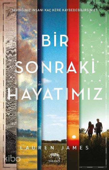  Bir Sonraki Hayatımız | Aslıhan Kopuz | Lauren James | Yabancı Yayınları | 9786059585194 | 