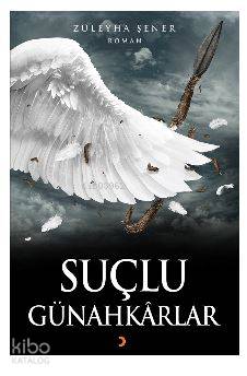  Suçlu Günahkârlar | Suçlu Günahkârlar | Züleyha Şener | Cinius Yayınları | 9786052964262 