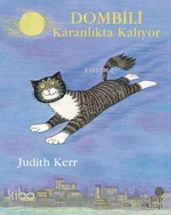  Dombili Karanlıkta Kalıyor | Judith Kerr | Berrak İdiman | Judith Kerr | Hep Kitap | 9786051921754 | 