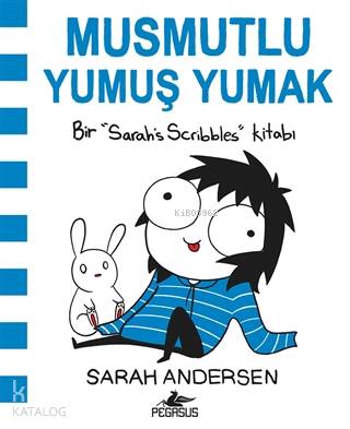  Musmutlu Yumuş Yumak | Dilara Anıl Özgen | Zeynep Şehiraltı | Sarah Andersen | Pegasus Yayıncılık | 9786052993927 | 