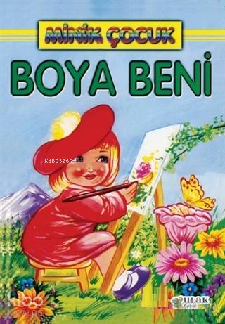  Boya Beni Minik Çocuk | Kolektif | Ulak Yayınları | 9786052096086 | 