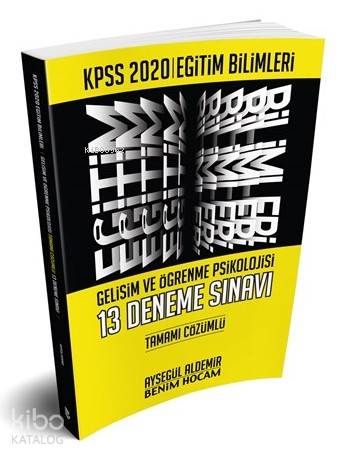 2020 Eğitim Bilimleri Gelişim ve Öğrenme Psikolojisi Tamamı Çözümlü 13 Deneme Benim Hocam Yayınları