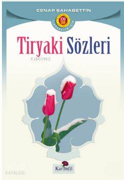  Tiryaki Sözleri | Cenab Şahabettin | Karanfil Yayınları | 9789756195673 | 
