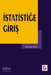  İstatistiğe Giriş | İstatistiğe Giriş | Vasfi Nadir Tekin | Seçkin Yayıncılık | 9789750202421 