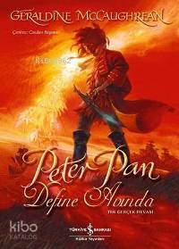  Peter Pan Define Avında | Peter Pan Define Avında | Geraldine McCaughrean | Candan Baysan | RES DAVID WYATT | Türkiye İş Bankası Kültür Yayınları | 9789754588842 
