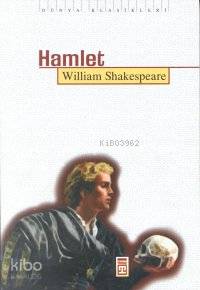  Hamlet | William Shakespeare | Tolga Sağlam | Timaş Yayınları | 9799753625134 | 