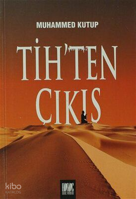  Tihten Çıkış | Tihten Çıkış | Muhammed Ali Kutub | Buruc Yayınları | 9786057393715 