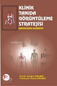Klinik Tanıda Görüntüleme Stratejisi