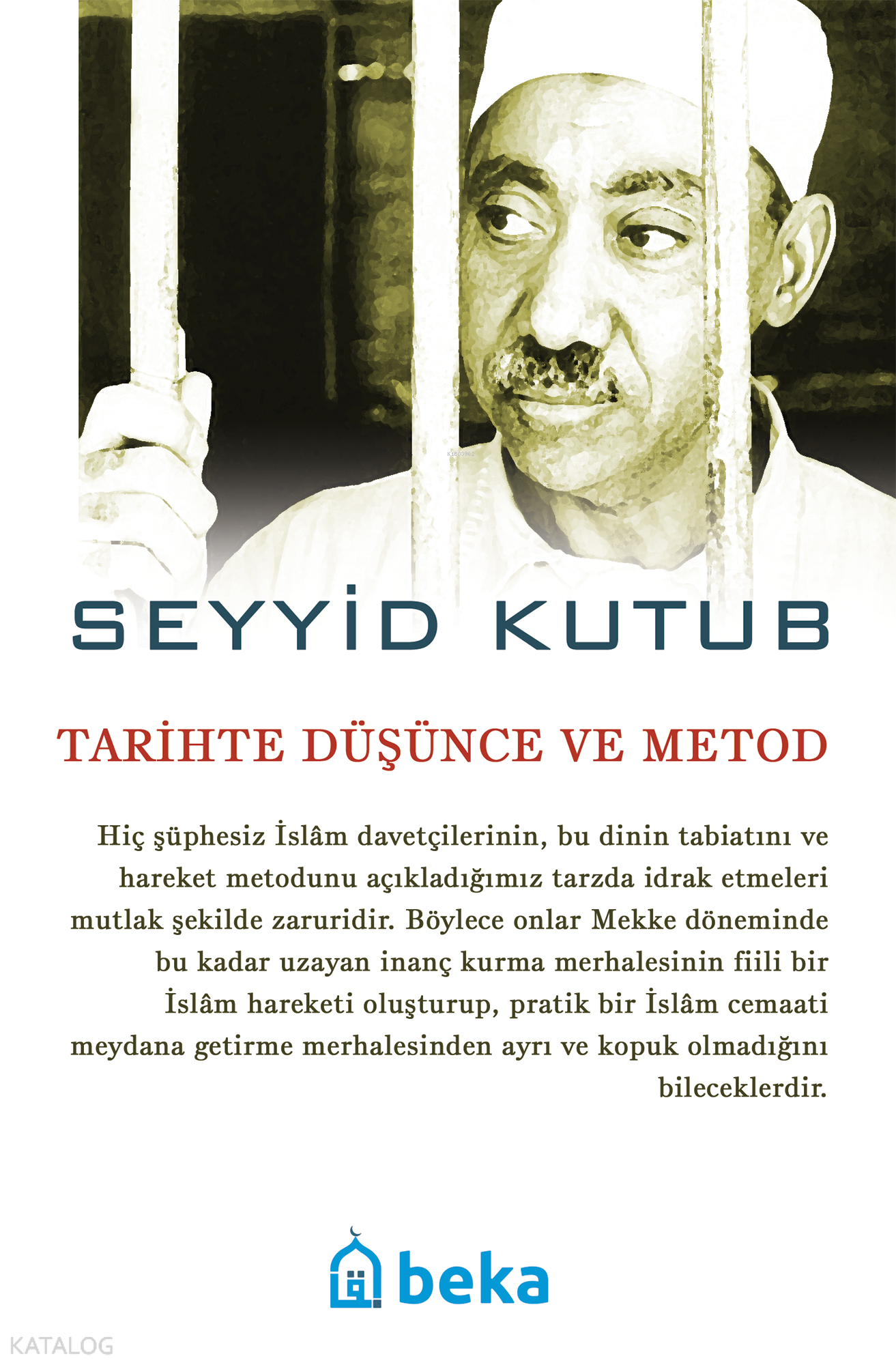  Tarihte Düşünce ve Metod | Tarihte Düşünce ve Metod | Seyyid Kutub | Beka Yayınları | 9786054997114 