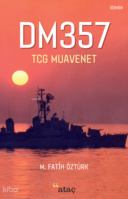 DM357 TCG Muavenet | Fatih Öztürk | Sercan Arslan | Hüseyin Onur Ercan | Ataç Yayınları | 9789756205822 | 