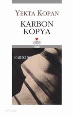  Karbon Kopya | Yekta Kopan | HAZ FARUK DUMAN | Can Yayınları | 9789750707735 | 