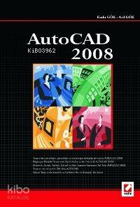  Autocad 2008 | Autocad 2008 | Arif Gök | Kadir Gök | Kadir Gök Arif Gök | Seçkin Yayıncılık | 9789750205910 