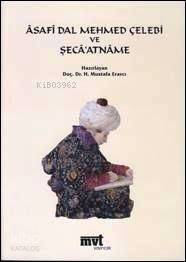  Asafi Dal Mehmed Çelebi ve Şecaatname | | Mvt Yayıncılık | 9789756081136 | 