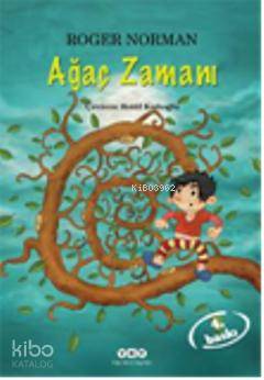  Ağaç Zamanı | Ağaç Zamanı | Roger Norman | Betül Kadıoğlu | Yapı Kredi Yayınları ( YKY ) | 9789750816857 