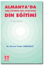 Almanya'da Temel Eğitimdeki Türk Çocuklarının Din Eğitimi