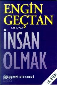  İnsan Olmak | Engin Geçtan | Remzi Kitabevi | 9789751401649 | 
