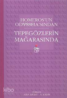  Homerosun Odysseiasından| Tepegözlerin Mağarasında | Homeros | Can Yayınları | 9789750705748 | 