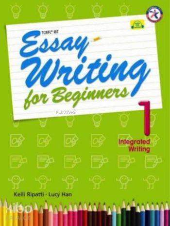  Essay Writing 1 Integrated Writing | Kelli RipattiLucy Han | Kelli Ripatti | Lucy Han | Compass | 9781599660424 | 