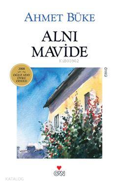  Alnı Mavide | Ahmet Büke | Can Yayınları | 9789750712401 | 