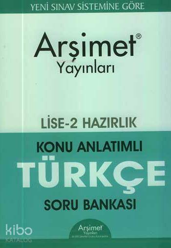 Lise 2 Hazırlık Türkçe Konu Anlatımlı Soru Bankası