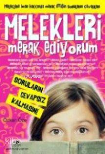  Melekleri Merak Ediyorum | Melekleri Merak Ediyorum | Özkan Öze | Uğurböceği Yayınları | 9786055523428 