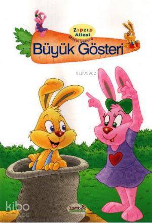 Zıpzıp Ailesi Masal Serisi 4 - Büyük Gösteri