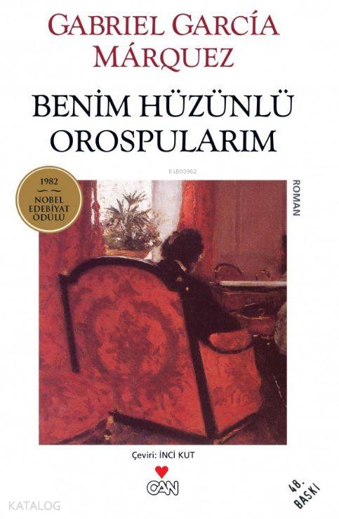  Benim Hüzünlü Orospularım | Gabriel Garcia Marquez | İnci Kut | Can Yayınları | 9789750705243 | 