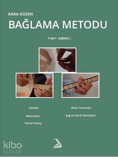 Bağlama Metodu Kara Düzen